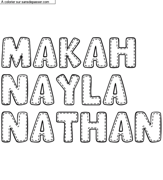 Coloriage pr&eacute;nom personnalis&eacute; "MAKAH
NAYLA
NATHAN" par un invit&eacute;
