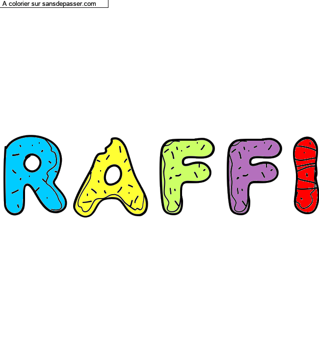 Coloriage pr&eacute;nom personnalis&eacute; "RAFFI" par un invit&eacute;