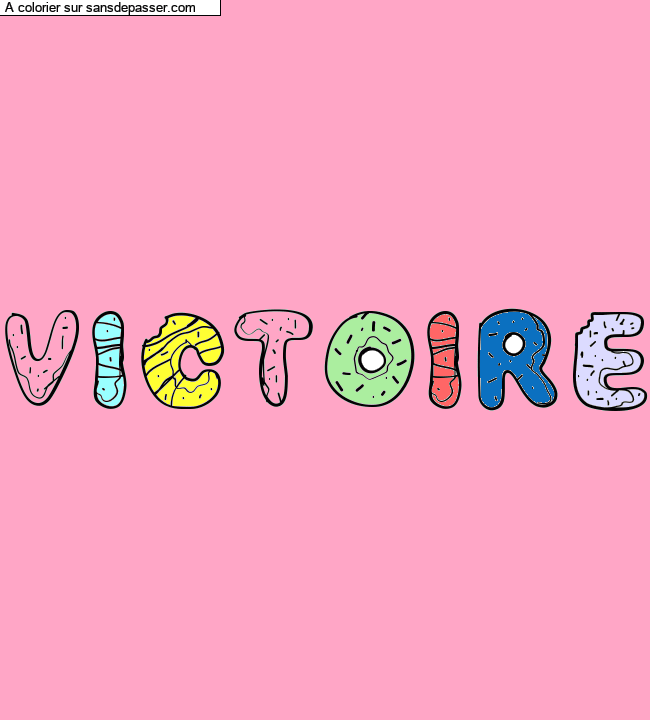 Coloriage pr&eacute;nom personnalis&eacute; "VICTOIRE" par un invit&eacute;