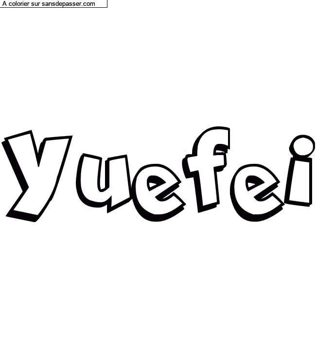 Coloriage pr&eacute;nom personnalis&eacute; "Yuefei" par Diana