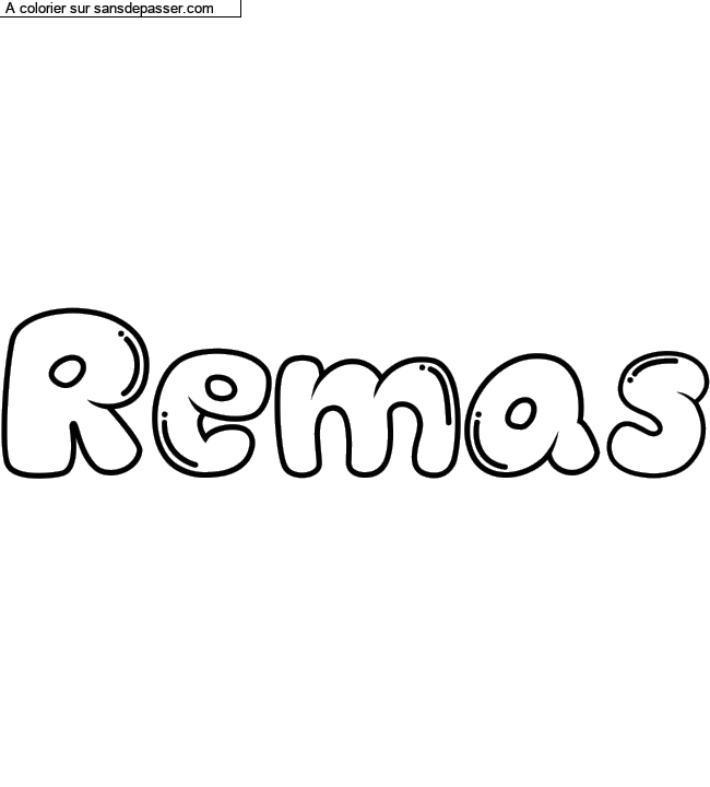 Coloriage pr&eacute;nom personnalis&eacute; "Remas" par Diana