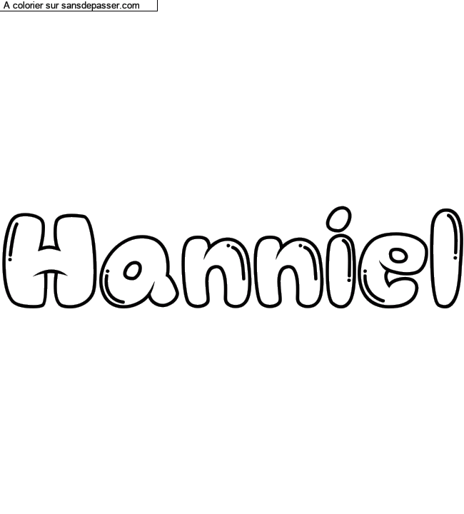 Coloriage pr&eacute;nom personnalis&eacute; "Hanniel" par Diana