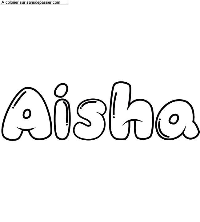 Coloriage pr&eacute;nom personnalis&eacute; "Aisha" par Diana