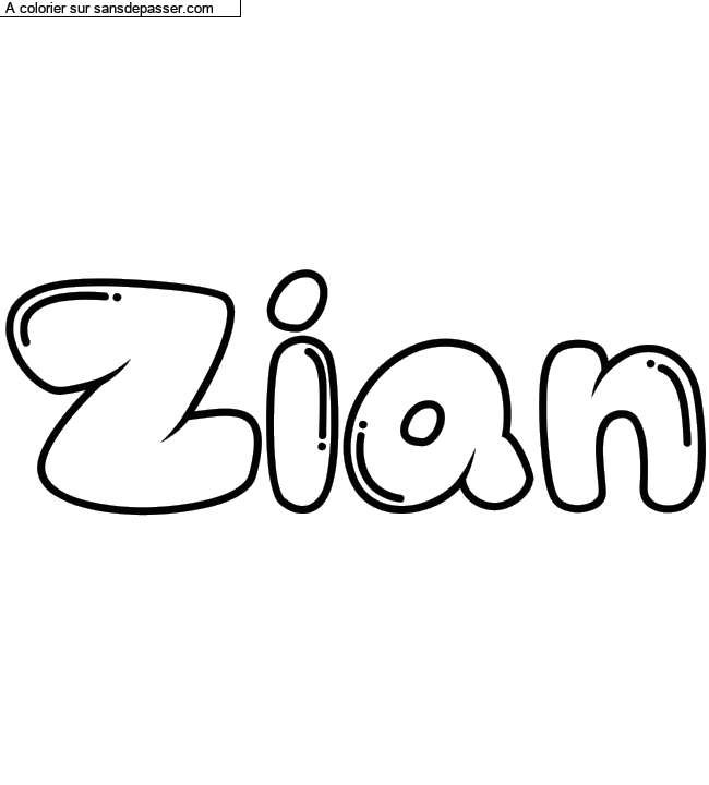 Coloriage pr&eacute;nom personnalis&eacute; "Zian" par Diana