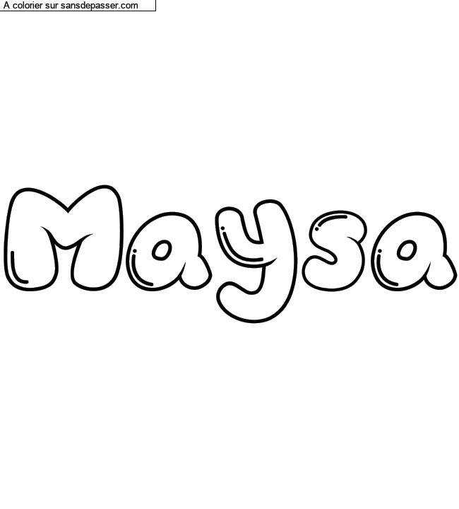 Coloriage pr&eacute;nom personnalis&eacute; "Maysa" par Diana