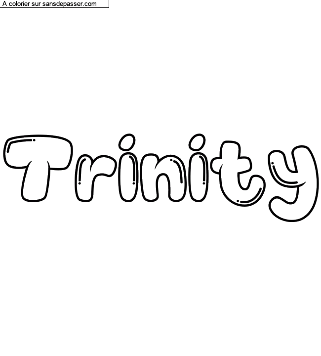 Coloriage pr&eacute;nom personnalis&eacute; "Trinity" par Diana