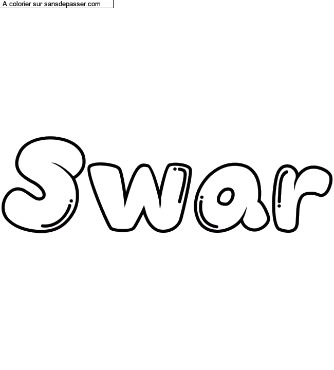 Coloriage pr&eacute;nom personnalis&eacute; "Swar" par Diana