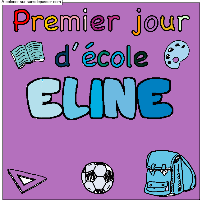 Coloriage pr&eacute;nom ELINE - d&eacute;cor Premier jour d'&eacute;cole par un invit&eacute;