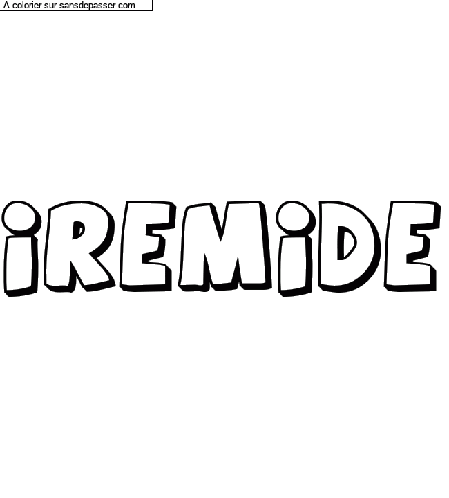 Coloriage pr&eacute;nom personnalis&eacute; "Iremide" par Diana