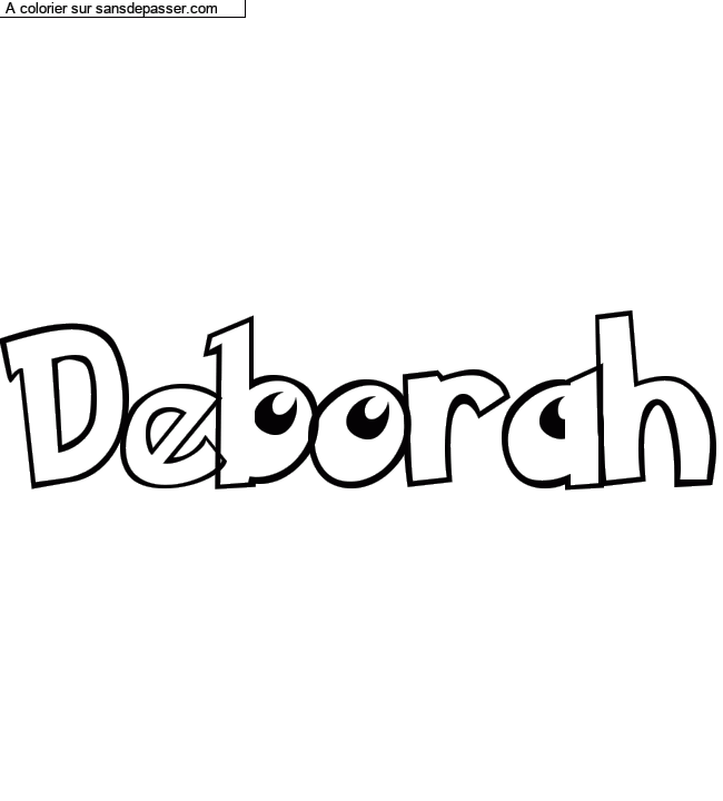 Coloriage pr&eacute;nom personnalis&eacute; "Deborah" par Diana