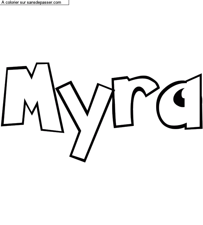 Coloriage pr&eacute;nom personnalis&eacute; "Myra" par Diana