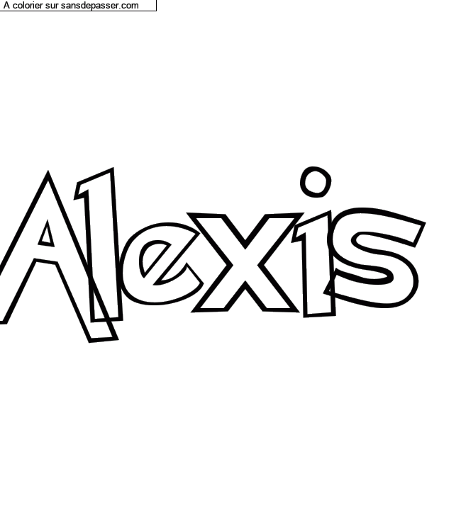 Coloriage pr&eacute;nom personnalis&eacute; "Alexis" par Diana