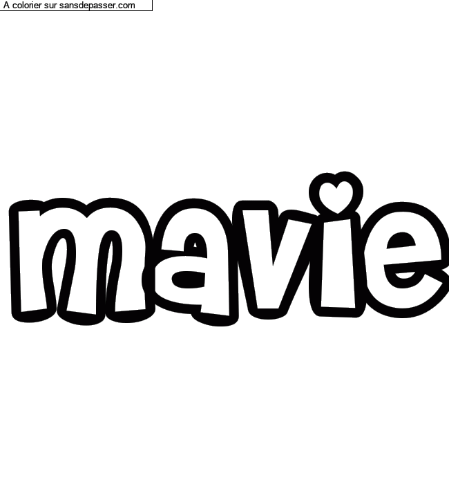 Coloriage pr&eacute;nom personnalis&eacute; "Mavie" par Diana
