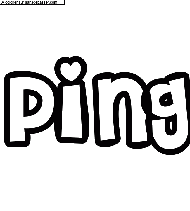 Coloriage pr&eacute;nom personnalis&eacute; "Ping" par Diana