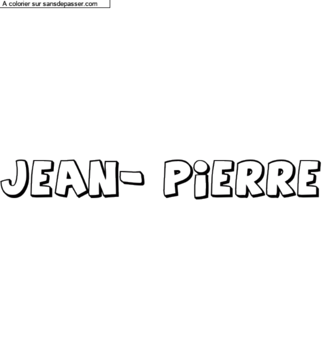 Coloriage pr&eacute;nom personnalis&eacute; "Jean- Pierre" par un invit&eacute;