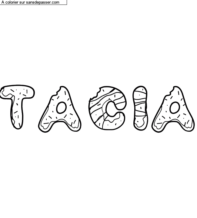 Coloriage pr&eacute;nom personnalis&eacute; "Tacia" par Diana