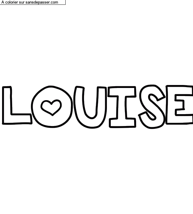 Coloriage pr&eacute;nom personnalis&eacute; "LOUISE" par un invit&eacute;