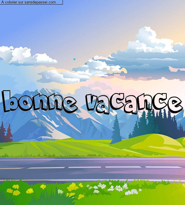 Coloriage pr&eacute;nom personnalis&eacute; "bonne vacance" par un invit&eacute;