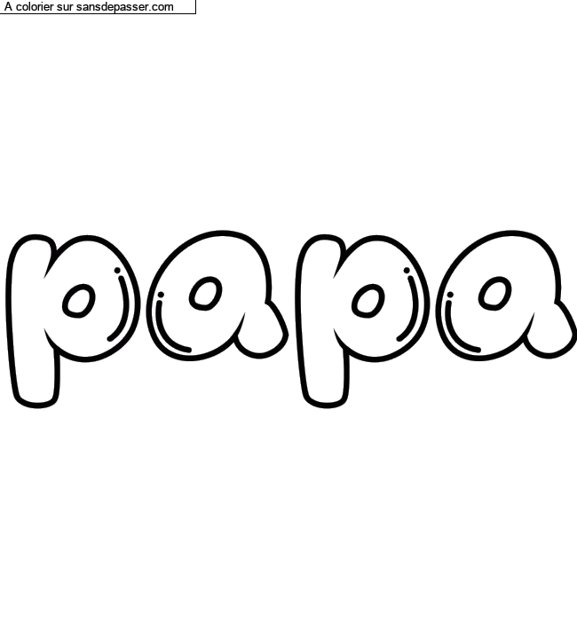 Coloriage pr&eacute;nom personnalis&eacute; "papa" par un invit&eacute;