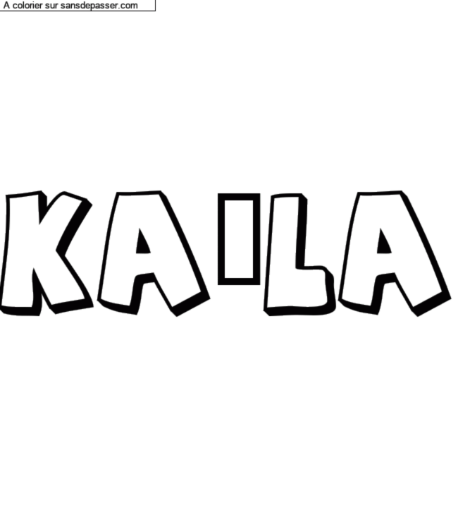 Coloriage pr&eacute;nom personnalis&eacute; "KA&Iuml;LA" par un invit&eacute;
