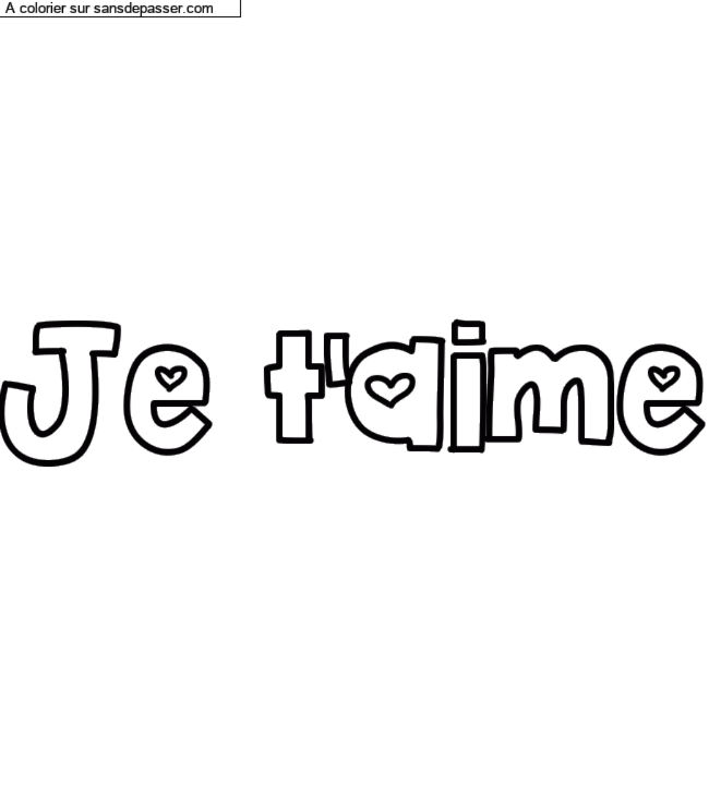 Coloriage pr&eacute;nom personnalis&eacute; "Je t'aime" par un invit&eacute;