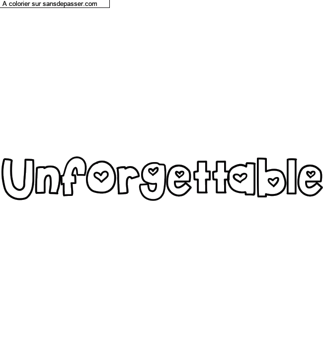 Coloriage pr&eacute;nom personnalis&eacute; "Unforgettable" par un invit&eacute;