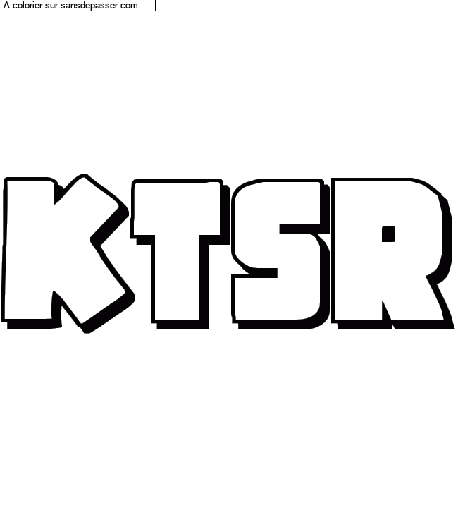 Coloriage pr&eacute;nom personnalis&eacute; "KTSR" par un invit&eacute;