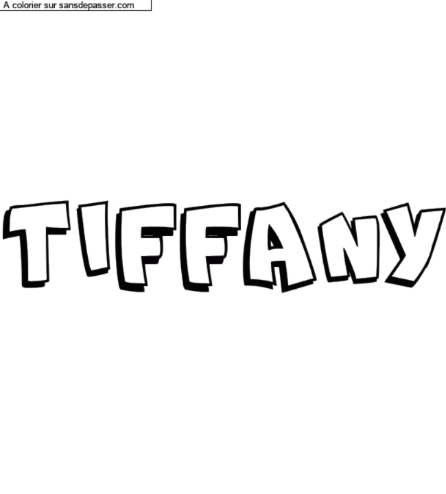 Coloriage pr&eacute;nom personnalis&eacute; "TIFFANY" par MJgarderie19