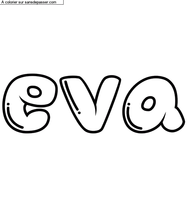Coloriage pr&eacute;nom personnalis&eacute; "eva" par un invit&eacute;