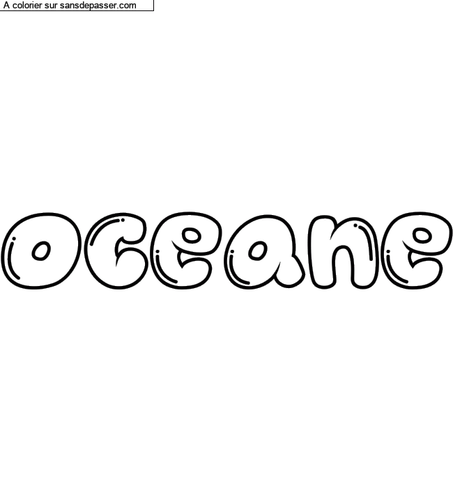 Coloriage pr&eacute;nom personnalis&eacute; "oceane" par un invit&eacute;