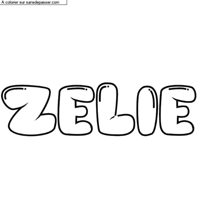 Coloriage pr&eacute;nom personnalis&eacute; "ZELIE" par un invit&eacute;