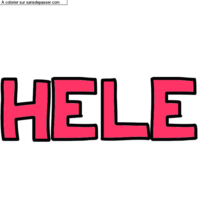 Coloriage pr&eacute;nom personnalis&eacute; "HELE" par un invit&eacute;