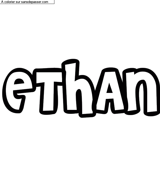 Coloriage pr&eacute;nom personnalis&eacute; "ETHAN" par un invit&eacute;