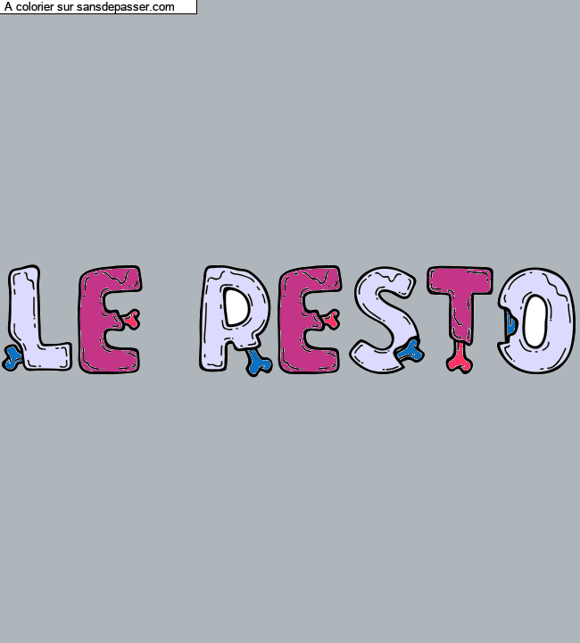 Coloriage pr&eacute;nom personnalis&eacute; "LE RESTO" par un invit&eacute;