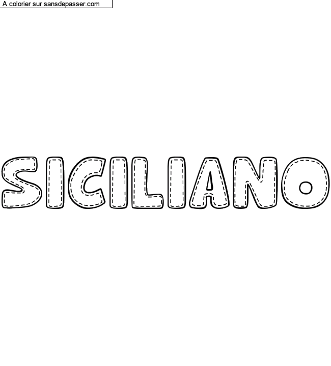 Coloriage pr&eacute;nom personnalis&eacute; "SICILIANO" par un invit&eacute;