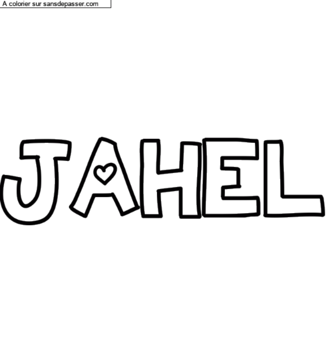 Coloriage pr&eacute;nom personnalis&eacute; "JAHEL" par un invit&eacute;