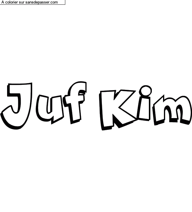 Coloriage pr&eacute;nom personnalis&eacute; "Juf Kim" par un invit&eacute;