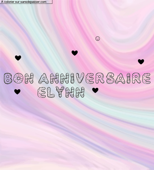 Coloriage pr&eacute;nom personnalis&eacute; "BON ANNIVERSAIRE
        ELYNN" par un invit&eacute;