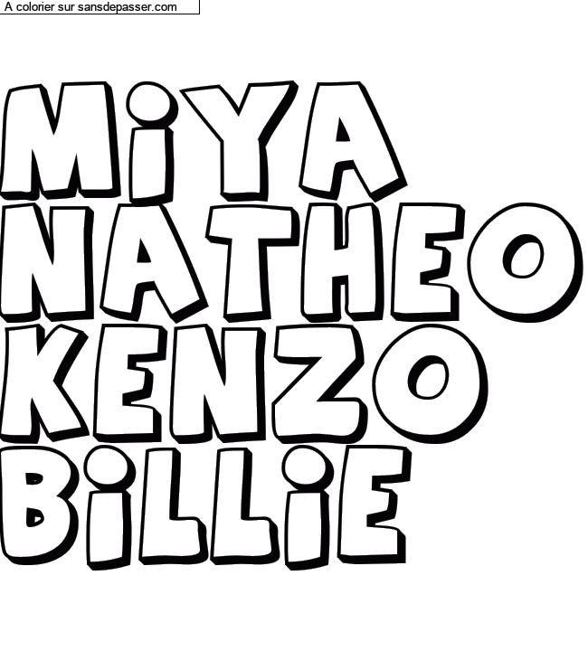 Coloriage pr&eacute;nom personnalis&eacute; "MIYA
NATHEO
KENZO
BILLIE" par un invit&eacute;