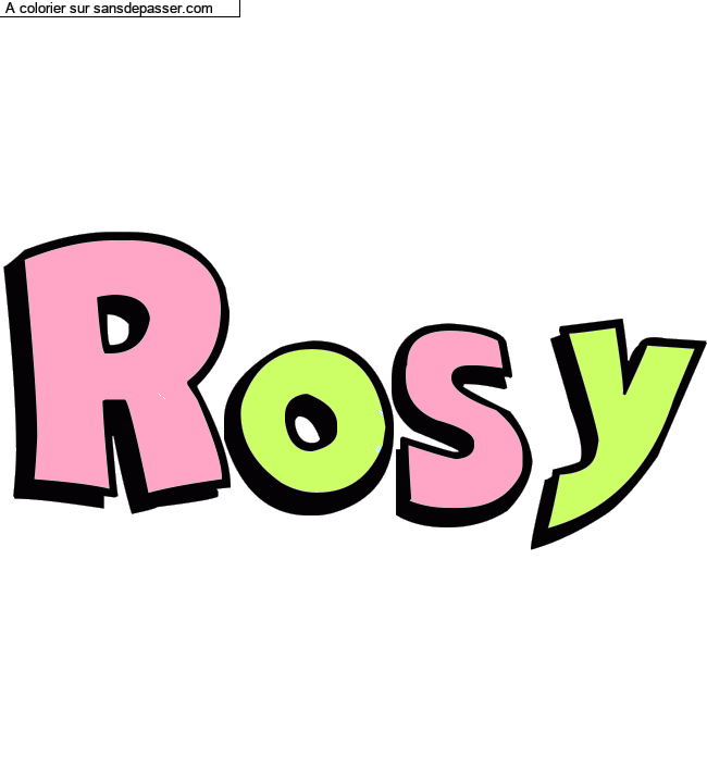 Coloriage pr&eacute;nom personnalis&eacute; "Rosy" par un invit&eacute;