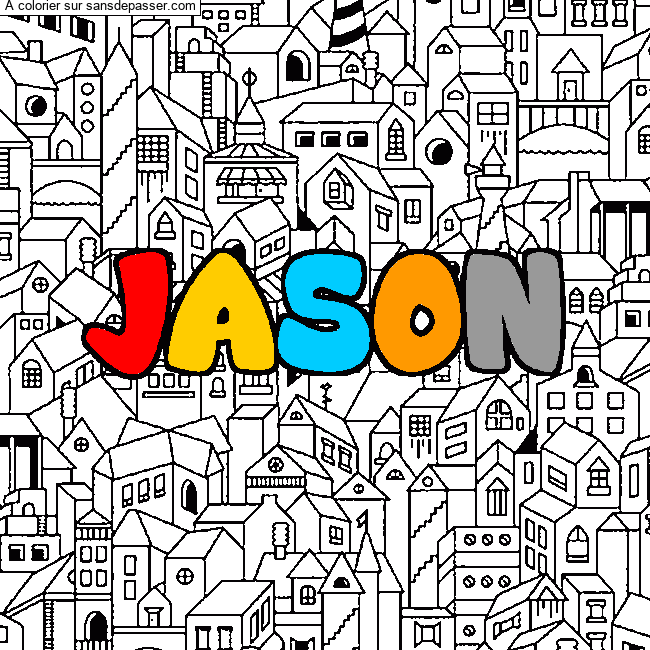 Coloriage pr&eacute;nom JASON - d&eacute;cor Ville par un invit&eacute;