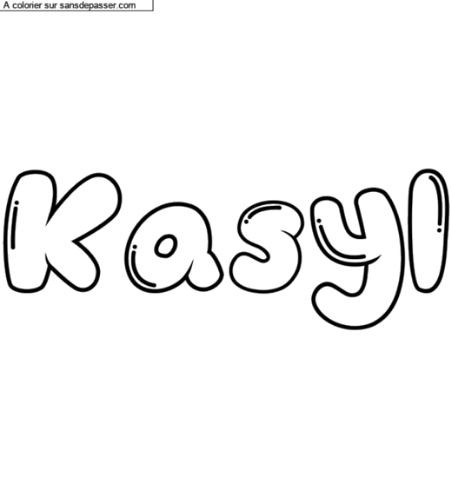 Coloriage pr&eacute;nom personnalis&eacute; "Kasyl" par un invit&eacute;