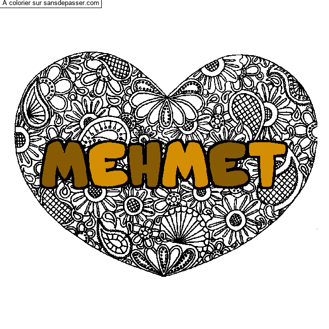 Coloriage pr&eacute;nom MEHMET - d&eacute;cor Mandala coeur par un invit&eacute;