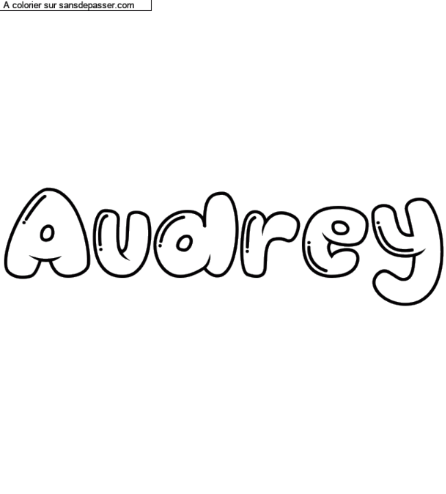 Coloriage pr&eacute;nom personnalis&eacute; "Audrey" par un invit&eacute;