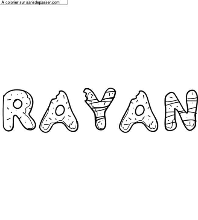 Coloriage pr&eacute;nom personnalis&eacute; "RAYAN" par idelphes