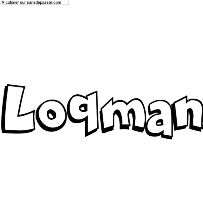 Coloriage pr&eacute;nom personnalis&eacute; "Loqman" par un invit&eacute;
