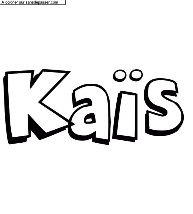 Coloriage pr&eacute;nom personnalis&eacute; "Ka&iuml;s" par un invit&eacute;