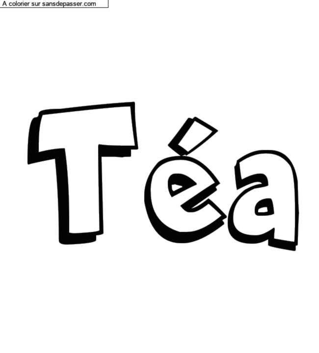 Coloriage pr&eacute;nom personnalis&eacute; "T&eacute;a" par un invit&eacute;