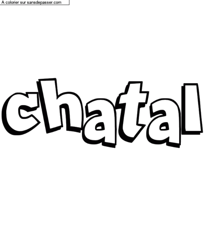 Coloriage prénom personnalisé "chatal" par un invité