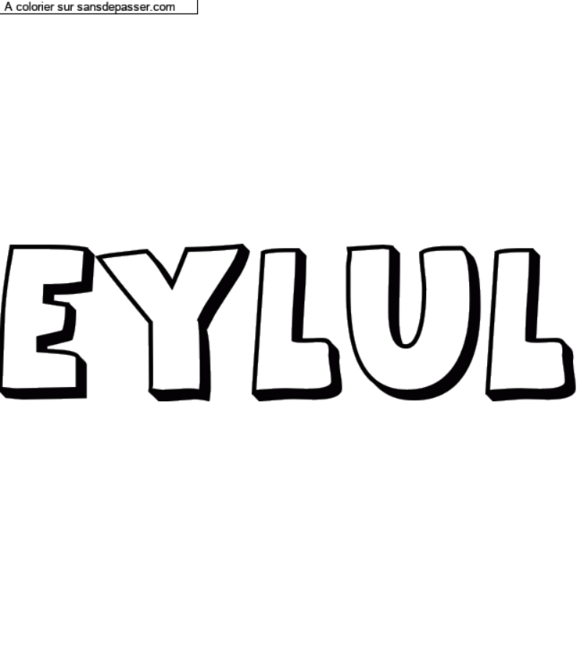 Coloriage pr&eacute;nom personnalis&eacute; "Eylul" par un invit&eacute;